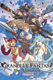 Granblue Fantasy The Animation Season 2 ตอนที่ 1-12+SP ซับไทย