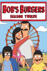 Bobs Burgers Season 12 เบอร์เกอร์ของบ้อบ ปี 12 ตอนที่ 1-22 ซับไทย