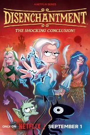 Disenchantment Season 4 ดิสเอนแชนท์เมนต์ เอลฟ์แสบกับเจ้าหญิงสำมะเล ภาค 4 ตอนที่ 1-10 ซับไทย