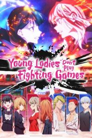 Tai-Ari deshita. Ojousama wa Kakutou Game nante Shinai คุณหนูสายปะทะ ไม่เล่นเกมต่อสู้หรอกนะ ตอนที่ 1-4 ซับไทย
